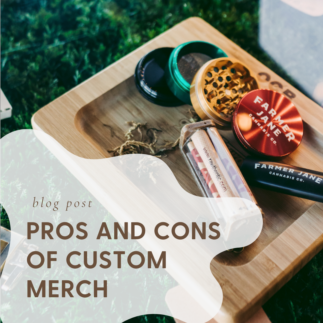 The Pros and Cons of Custom Merchandise for Small Businesses
